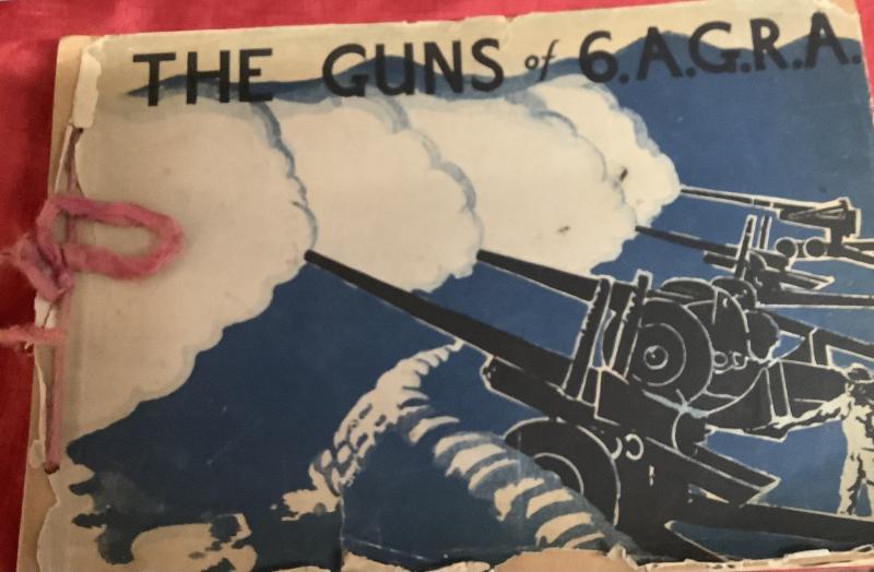 WARTIME BOOKLET ‘GUNS of 6 A.G.R.A